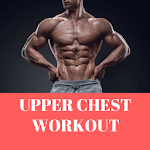 Cover Image of 下载 UPPER CHEST WORKOUT 3.0 APK