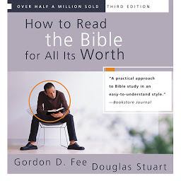 Icon image How to Read the Bible for All Its Worth: Fourth Edition