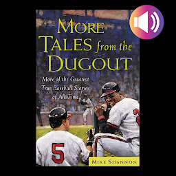 Obraz ikony: More Tales from the Dugout: More of the Greatest True Baseball Stories of All Time