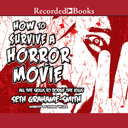 Icon image How to Survive a Horror Movie