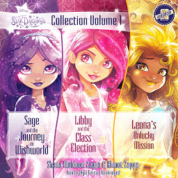 Icon image Star Darlings Collection: Volume 1: Sage and the Journey to Wishworld; Libby and the Class Election; Leona’s Unlucky Mission