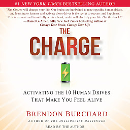 Imagen de icono The Charge: Activating the 10 Human Drives That Make You Feel Alive