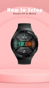 Huawei GT 2e Watch App Advice