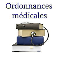Ordonnances medicales - (médecine)