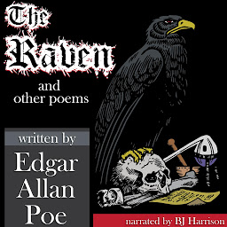 Ikonbild för The Raven and Other Poems: Classic Tales Edition