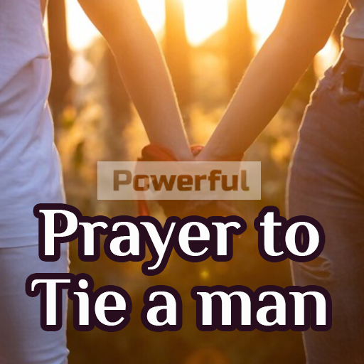 Prayer to tie a man Download on Windows
