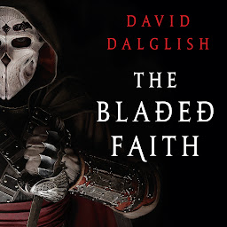 Symbolbild für The Bladed Faith