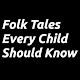 Folk Tales Every Child Should Know Baixe no Windows