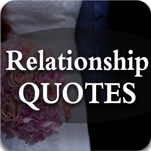 Best  Relationship Quotes of All Time 2018