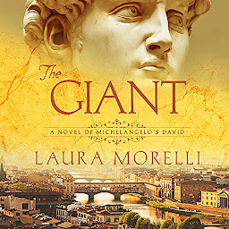 Icon image The Giant: A Novel of Michelangelo's David