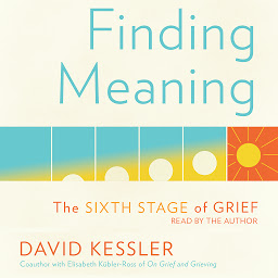 Image de l'icône Finding Meaning: The Sixth Stage of Grief