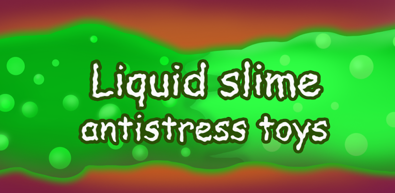 Liquid slime: antistress toys