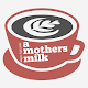 A Mothers Milk Télécharger sur Windows