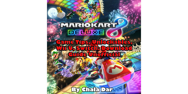 Mario Kart 8 guide: Tips, tricks and everything you need to know