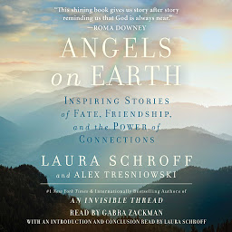 Imagen de ícono de Angels on Earth: Inspiring Stories of Fate, Friendship, and the Power of Connections