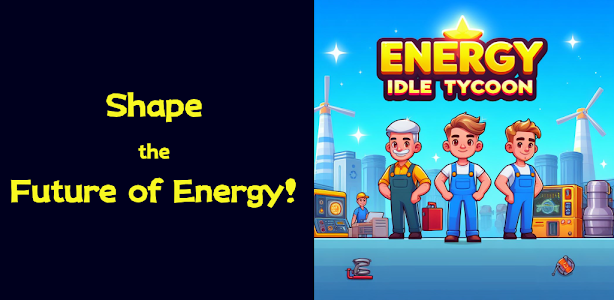 Energy Idle Tycoon Unknown