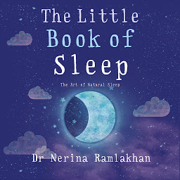Icon image The Little Book of Sleep: The Art of Natural Sleep