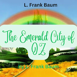 Icon image L. Frank Baum: The Emerald City of OZ: OZ is in danger! The evil gnome king is invading!