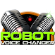 Robot Voice Changer - Androidアプリ