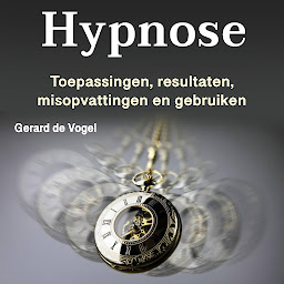 Obraz ikony: Hypnose: Toepassingen, resultaten, misopvattingen en gebruiken