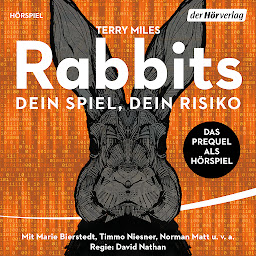 Icon image Rabbits: Dein Spiel. Dein Risiko. - Hörspiel
