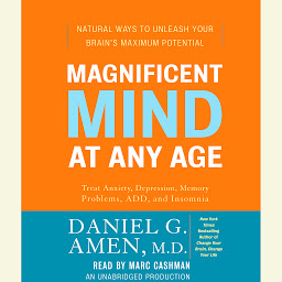 Icon image Magnificent Mind at Any Age: Natural Ways to Unleash Your Brain's Maximum Potential