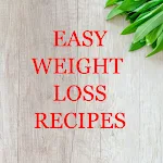 Cover Image of Herunterladen Easy Weight Loss Recipes  APK