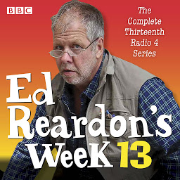 Icon image Ed Reardon's Week: Series 13: The BBC Radio sitcom