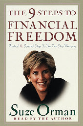 Icon image The 9 Steps to Financial Freedom: Practical and Spiritual Steps So You Can Stop Worrying