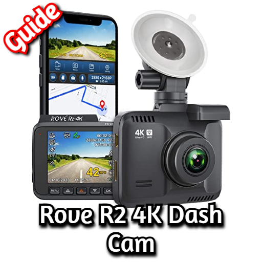 Rove R2 4K Dash Cam Guide