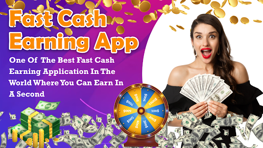 Fast Cash Earning App