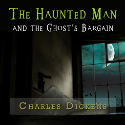 Icon image The Haunted Man and the Ghost's Bargain