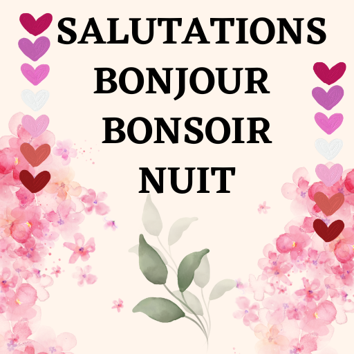 Bonjour Bonsoir Bonne Nuit Download on Windows