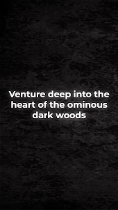 Living in The Dark Woods