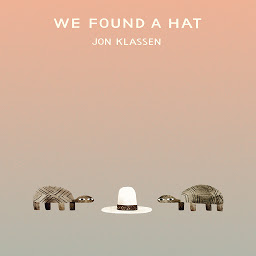 Ikonbilde We Found a Hat