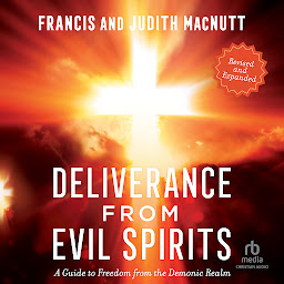 Icon image Deliverance from Evil Spirits: A Guide to Freedom from the Demonic Realm