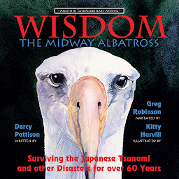 Icon image Wisdom, the Midway Albatross: Surviving the Japanese Tsunami and Other Dangers for Over 60 Years