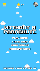 Without a Parachute