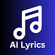 AI Song Lyrics Generator - Androidアプリ