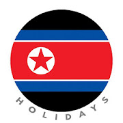 North Korea Holidays : Pyongyang Calendar