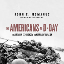 Icon image The Americans at D-Day: The American Experience at the Normandy Invasion