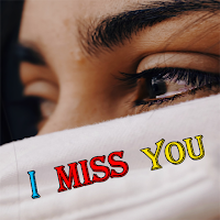 I Miss You Quotes and Images