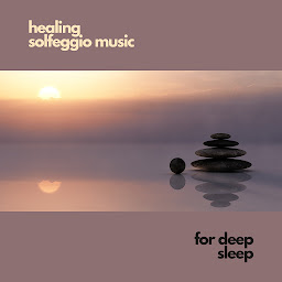 Obraz ikony: healing solfeggio music for deep sleep: update 2023