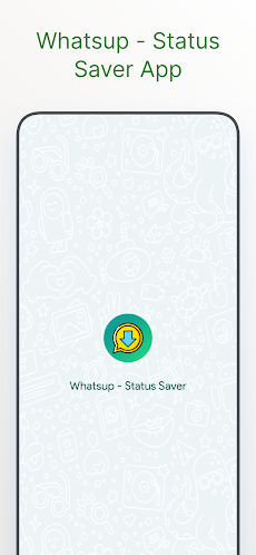 Whatsup - Status Saver Appのおすすめ画像1