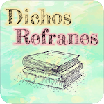 Cover Image of Download Dichos y Refranes 1.4.0 APK