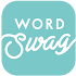 Word Swag Android - Cool Fonts, Typography Swag 1.4.9
