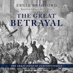 Icon image The Great Betrayal: The Great Siege of Constantinople