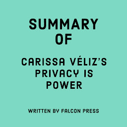 Mynd af tákni Summary of Carissa Véliz's Privacy Is Power