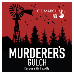 Icon image Murderer's Gulch: Carnage in the Catskills