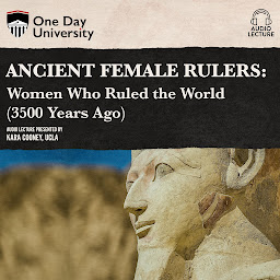 Icon image Ancient Female Rulers: (3500 Years Ago)